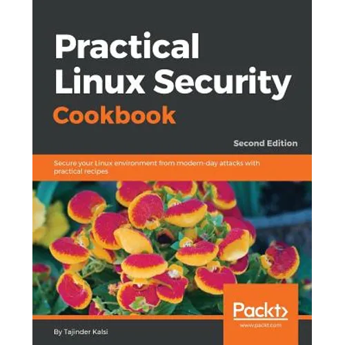 Practical Linux Security Cookbook - Second Edition