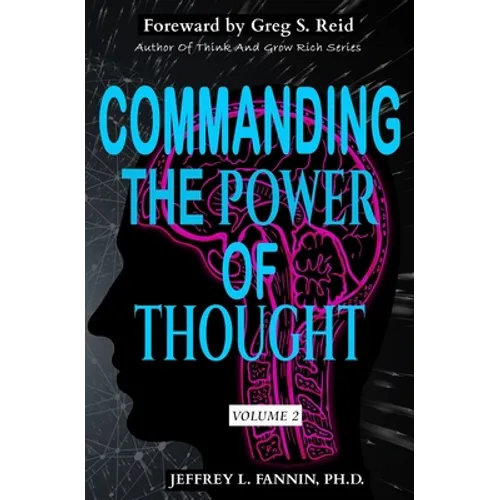 Commanding The Power Of Thought - Volume 2