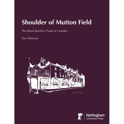 Shoulder of Mutton Field: The Retail Butcher's Trade in Camden