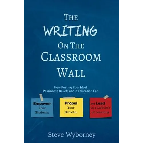 The Writing on the Classroom Wall