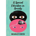 A Special Education in Anxiety