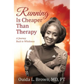Running Is Cheaper Than Therapy: A Journey Back to Wholeness
