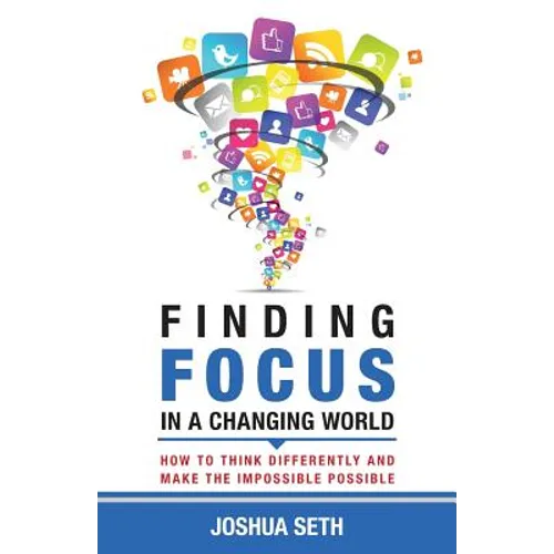 Finding Focus In A Busy World: How To Tune Out The Noise and Work Well Under Pressure