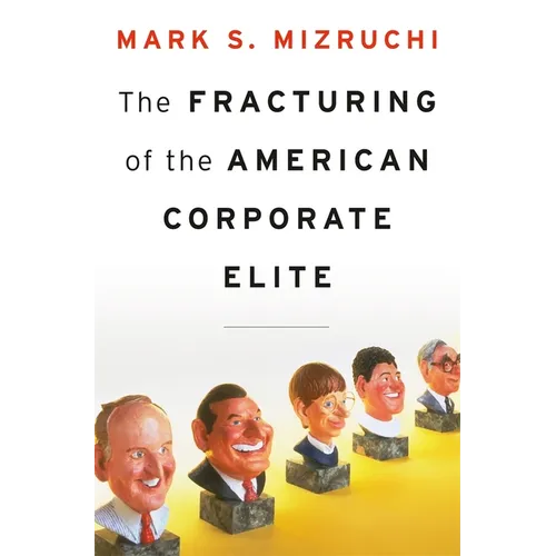 Fracturing of the American Corporate Elite