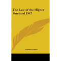 The Law of the Higher Potential 1947