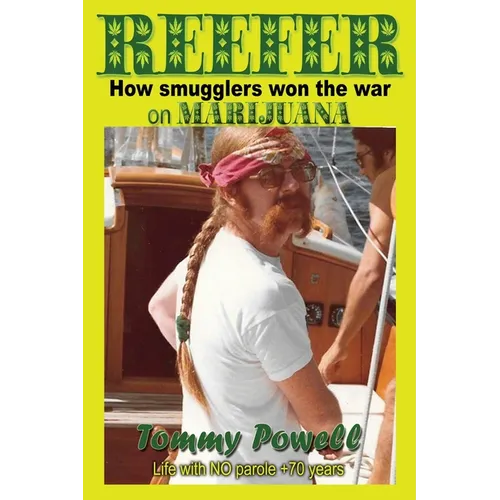 Reefer: How smugglers won the war on marijuana