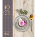 40 Ways to Fold a Napkin: Stylish Folds for Every Occasion