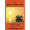 The Pool of Wisdom: Includes Who Brings the Truth, by What Authority and Three Poems