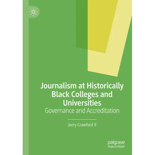Journalism at Historically Black Colleges and Universities: Governance and Accreditation