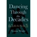 Dancing Through the Decades