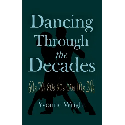 Dancing Through the Decades