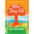 When Trees Fall