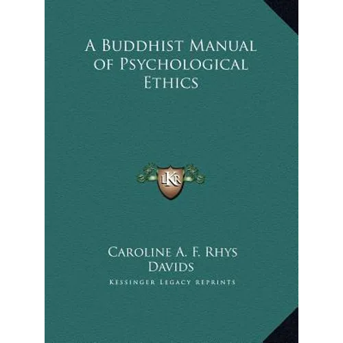 A Buddhist Manual of Psychological Ethics