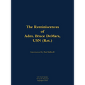 The Reminiscences of Adm. Bruce Demars, USN (Ret.): 1935-