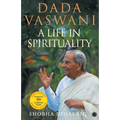 Dada Vaswani: A Life In Spirituality