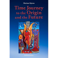 Time Journey to the Origin and the Future