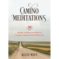 Camino Meditations