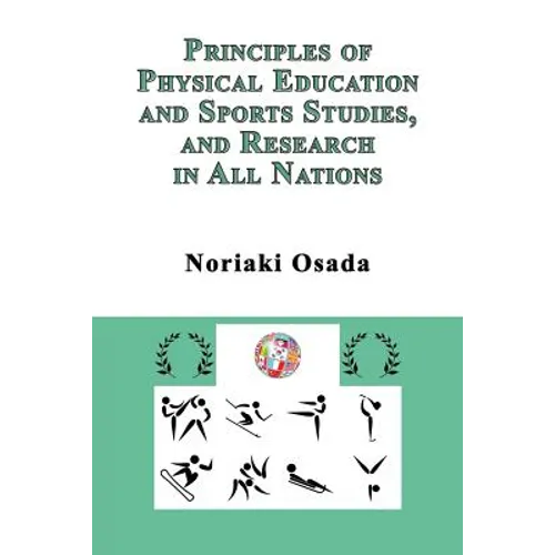 Principles of Physical Education and Sports Studies, and Research in All Nations