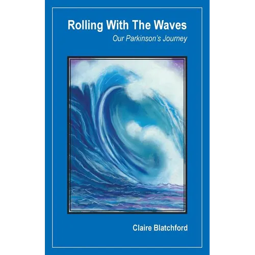 Rolling with the Waves: Our Parkinson's Journey