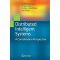 Distributed Intelligent Systems: A Coordination Perspective