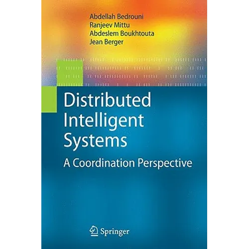 Distributed Intelligent Systems: A Coordination Perspective