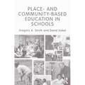 Place- and Community-Based Education in Schools