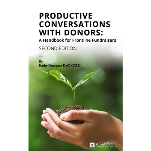 Productive Conversations with Donors: A Handbook for Frontline Fundraisers