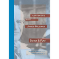 Conversing with James HIllman: Senex & Puer
