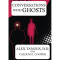 Conversations with Ghosts