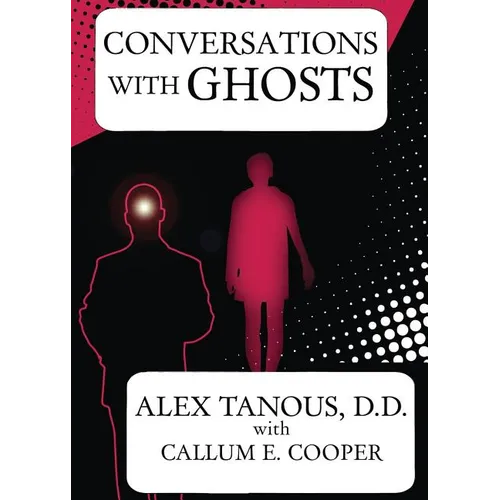 Conversations with Ghosts