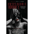 Unspeakable Horror 2 Abominations Of Desire
