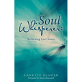 Soul Whisperer: Releasing Lost Souls