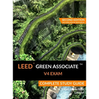 LEED Green Associate V4 Exam Complete Study Guide (Second Edition) - Hardcover