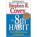 The 8th Habit: From Effectiveness to Greatness