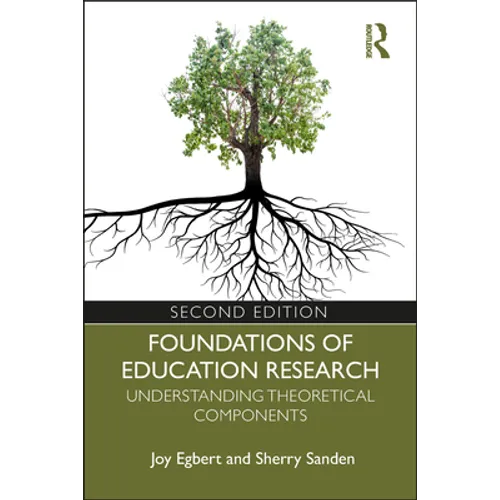 Foundations of Education Research: Understanding Theoretical Components