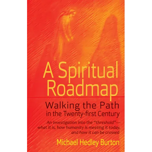 A Spiritual Roadmap: Walking the Path in the Twenty-First Century