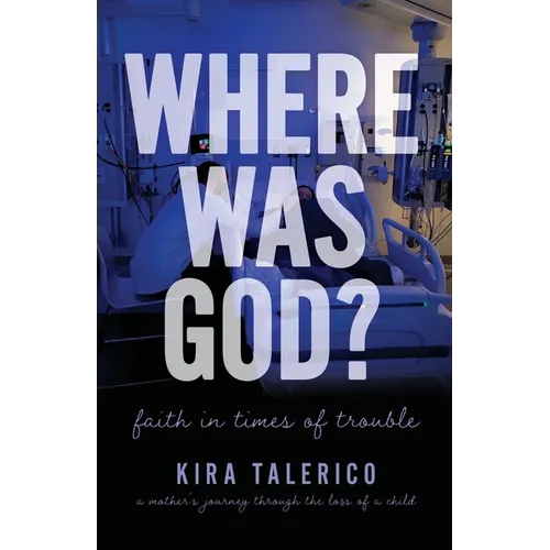 Where Was God?: Faith In Times Of Trouble