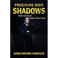 Presiding Over Shadows: From Chaos To Order In The Court