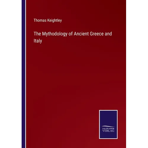 The Mythodology of Ancient Greece and Italy