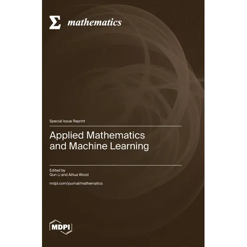 Applied Mathematics and Machine Learning