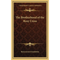 The Brotherhood of the Rosy Cross