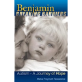 Benjamin Breaking Barriers: Autism - A Journey of Hope