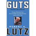 Guts: 8 Laws of Business from One of the Most Innovative Business Leaders of Our Time