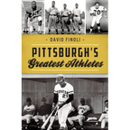 Pittsburgh's Greatest Athletes