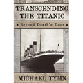 Transcending the Titanic: Beyond Death's Door