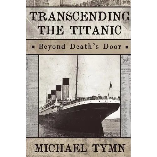 Transcending the Titanic: Beyond Death's Door