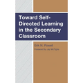 Toward Self-Directed Learning in the Secondary Classroom