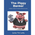 The Piggy Banker