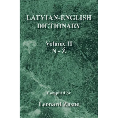 Latvian-English Dictionary: Volume Ii N-Z