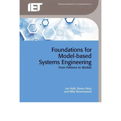 Foundations for Model-Based Systems Engineering: From Patterns to Models